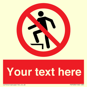 Custom prohibition no stepping on surface